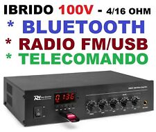 AMPLIFICATORE 100V IBRIDO 4-16 OHM FILODIFFUSIONE LINEA BLUETOOTH + RADIO + USB, usato usato  Rovito