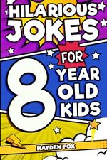Hilarious Jokes For 8 Year Old Kids: An Awesome LOL Joke Book ... by Fox, Hayden segunda mano  Embacar hacia Mexico