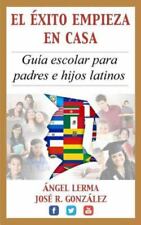 El Exito Empieza en Casa: Guia escolar para padres e hijos latinos comprar usado  Enviando para Brazil