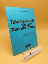 Tabellenbuch den zimmermann gebraucht kaufen  Weinheim