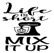 Life Is Shot Mix It Up Mezclador de Cocina Vinilo Calcomanía Adhesiva a3349 segunda mano  Embacar hacia Mexico