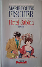 Käytetty, Hotel Sabina von Marie Louise Fischer (1994, gebundene Ausgabe) myynnissä  Leverans till Finland