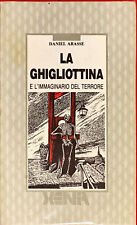 Ghigliottina daniel arasse usato  Genova