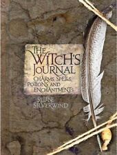 The Witch's Journal: Charms, Spells, Potions a... by Silverwind, Selene Hardback segunda mano  Embacar hacia Argentina