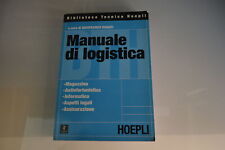 Manuale di Logistica Hoepli Vignati Magazzino Informatica Assicurazione, usato usato  Cagliari