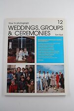Cómo fotografiar bodas, grupos y ceremonias de Tom Burk (1980, libro de bolsillo) segunda mano  Embacar hacia Argentina