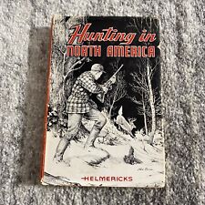 Hunting in North America de Constance Helmericks primera edición segunda impresión segunda mano  Embacar hacia Argentina