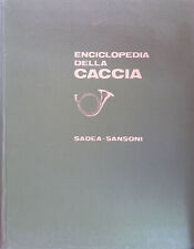 Enciclopedia della caccia. usato  Italia