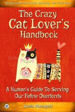 The Crazy Cat Lover's Handbook: A human's guide to servi... por Rheingold, Stella comprar usado  Enviando para Brazil