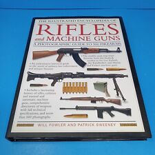 The Illustrated Encyclopedia of Rifles and Machine Guns: HC by Fowler & Sweeney for sale  Shipping to South Africa