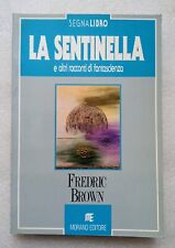 Fredric brown sentinella usato  Arezzo