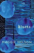 Bluets maggie nelson for sale  UK