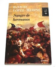 Sangre de Hermanos por Ignacio Lopez-Merino (2008) Novela Guerra Peru-Chile, usado comprar usado  Enviando para Brazil