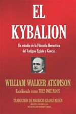 El Kybalion: Un estudio de la filosofía hermética del antiguo Egipto y Grecia... segunda mano  Embacar hacia Argentina