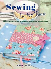 Sewing In No Time: 50 step-by-step weekend projects made easy by Hardy, Emma The comprar usado  Enviando para Brazil