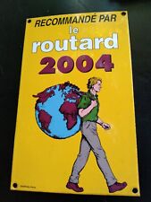 plaque émaillée Guide Du Routard 2004 sanrival paris d'occasion  Tarascon