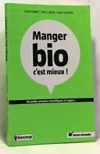 Manger bio mieux d'occasion  Bazouges-la-Pérouse