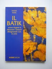 Batik come tingere usato  San Mango Piemonte