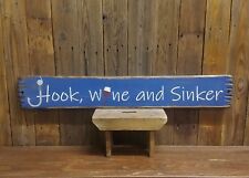 Fishing sign, HOOK, WINE and SINKER Rustic Wood Sign, Cabin decor,Boat dock  for sale  Shipping to South Africa