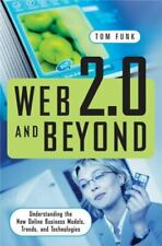 Web 2.0 y más allá: comprensión de los nuevos modelos de negocio en línea, tendencias y... segunda mano  Embacar hacia Mexico