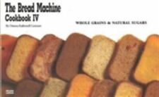 The Bread Machine Cookbook IV: Whole Grains & Nat- libro de bolsillo, alemán, 1558670491 segunda mano  Embacar hacia Argentina