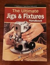 Libro de bolsillo The Ultimate Jigs & Fixtures Handbook de August Home Publication 2003 segunda mano  Embacar hacia Argentina