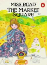 The Market Square By Miss Read,Harry Grimley, used for sale  UK