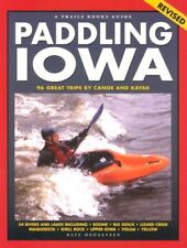 Paddling Iowa: 96 grandes viajes en canoa y kayak (guía de libros de senderos) - Nate... segunda mano  Embacar hacia Mexico