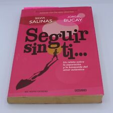 Seguir sin ti de Bucay Jorge (2009, libro de bolsillo comercial) segunda mano  Embacar hacia Argentina