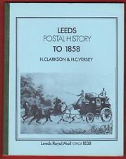 The Postal History of LEEDS To 1858 H. CLARKSON & H. C. VERSEY - YORKSHIRE P.H.S for sale  Shipping to South Africa