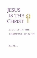 Jesus é o Cristo: Estudos de Teologia de João por Morris, Leon comprar usado  Enviando para Brazil
