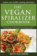 Vegan spiralizer cookbook for sale  UK