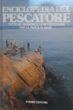 Enciclopedia del pescatore. usato  Italia