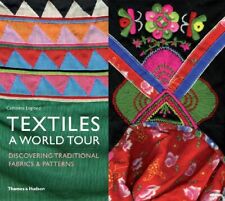 Textiles: A World Tour: Discovering Traditional Fabrics & Patterns segunda mano  Embacar hacia Mexico