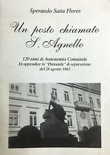 (S. Agnello) S. S. Flores - UN POSTO CHIAMATO  S. AGNELLO -  Salerno 1986 usato  Napoli
