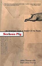 SERIOUS PIG por John Thorne *Excelente Estado* comprar usado  Enviando para Brazil