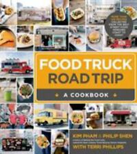 Usado, Food Truck Road Trip: A Cookbook by Pham, Kim; Shen, Philip; Phillips, Terri comprar usado  Enviando para Brazil
