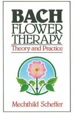 Bach Flower Therapy: Theory and Practice by Scheffer, Mechthild comprar usado  Enviando para Brazil