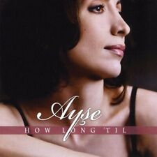 How Long 'Til by Ayse (CD, 2009) New Sealed til salgs  Frakt til Norway