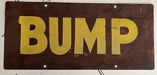 Bump road sign for sale  Charleston