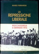 Repressione liberale roccagorg usato  Italia