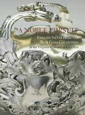 A Noble Pursuit: prata inglesa da coleção Rita Gans na Virgínia... comprar usado  Enviando para Brazil