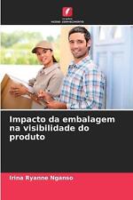 Impacto da embalagem na visibilidade do produto por Irina Ryanne Nganso Brochura comprar usado  Enviando para Brazil