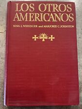 Los Otros Americanos de Weisinger & Johnston, Doubleday-Doran, declarado 1a edición 1934 segunda mano  Embacar hacia Mexico