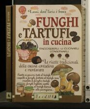 Funghi tartufi cucina. usato  Ariccia
