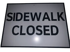 Sidewalk closed sign. for sale  Fort Wayne