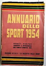 ANNUARO DELLO SPORT 1954 EDIZIONE S,E.S.S. LA GAZZETTA DELLO SPORT usato  Casale Monferrato