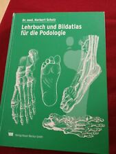 Lehrbuch bildatlas podologie gebraucht kaufen  Monheim