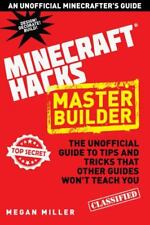 Hacks for Minecrafters: Master Builder: The Unoofficial Guide to Tips and Tricks segunda mano  Embacar hacia Mexico