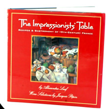 Used, The Impressionists' Table : Recipes of 19th-Century Alexandra Leaf for sale  Shipping to South Africa